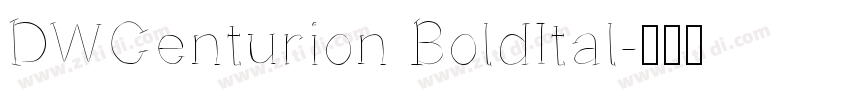 DWCenturion BoldItal字体转换